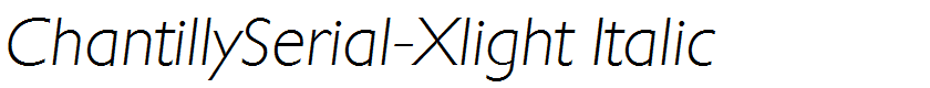 ChantillySerial-Xlight Italic