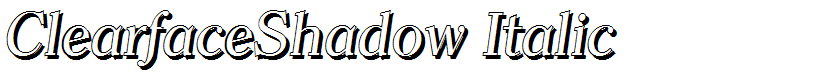 ClearfaceShadow Italic