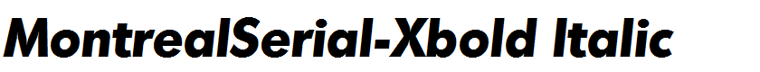 MontrealSerial-Xbold Italic